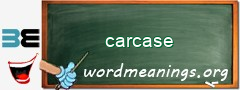 WordMeaning blackboard for carcase